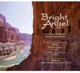 Kimberly Cole Luevano, Lindsay Kesselman, Midori Koga, Joan Tower  Bright Angel  American Works For Clarinet &amp; Piano  CD