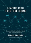 Leaping Into the Future: China and Russia in the New World Tech-Economic Paradigm