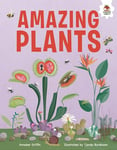 Amazing Plants: An Illustrated Guide