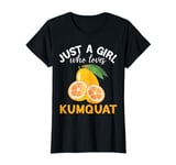 Just a girl who love Kumquat Exotic Fruits Smoothie juice T-Shirt