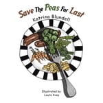 Save the Peas for Last (häftad, eng)