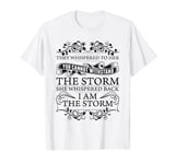 She Whispered Back I Am The Storm Womens Motivational T-Shirt