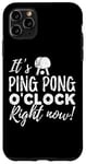 Coque pour iPhone 11 Pro Max C'est l'heure du ping-pong ! Funny Table Tennis