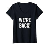 Womens Funny We're Back Fun Winner V-Neck T-Shirt