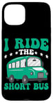 iPhone 15 Plus I Ride The Short Bus ------ Case