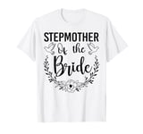 Stepmother Of The Bride Bridal Shower Wedding Party T-Shirt