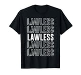 Lawless T-Shirt