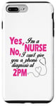 Coque pour iPhone 7 Plus/8 Plus Yes I'm A Nurse No I Can't Give You A Phone Diagnosis At 14h