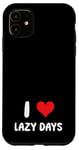 Coque pour iPhone 11 I Love Lazy Days – Cœur – Relaxing Vacation Trip