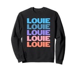 Funny Modern Repeated Text Design First Name Louie Sweatshirt