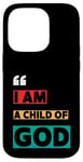 iPhone 14 Pro I Am A Child Of God John 1:12 Christian Religious Born Again Case