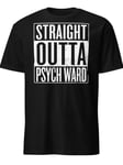 Straight Outta Psych Ward T-shirt