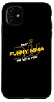 iPhone 11 May BJJ Be With You, Satellite, MMA, Space, 4th, Grapple Case