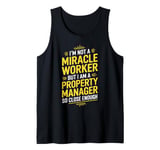 Funny Property Manager Miracle Worker Property Manager Tank Top