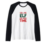 Call me elf one more time Funny Festive Christmas Xmas Movie Raglan Baseball Tee