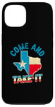 Coque pour iPhone 13 Drapeau du Texas USA Independence Day Come And Take It