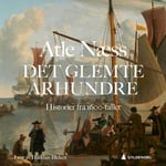 Det glemte århundre - historier fra 1600-tallet