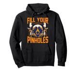 Auto Body Shop Painter Fill Your Pinholes Spray Technician Pullover Hoodie