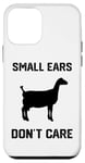 iPhone 12 mini small ears don't care funny goat funny Lamancha Goat Case