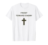 Front Toward Enemy – Christian Faith Military Cross of Jesus T-Shirt