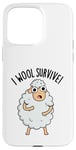 Coque pour iPhone 15 Pro Max I Wool Survive est un jeu de mots amusant en forme de mouton