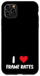 Coque pour iPhone 11 Pro Max I Love Frame Rates - Heart Movies Film TV Game Gamer Gamer
