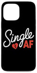 iPhone 13 Pro Max Funny Anti-Valentines Day Date Humor Single AF Case