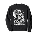 Never Better Skeleton / Funny Woman Drinking Coffee Moon Sweatshirt