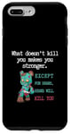 Coque pour iPhone 7 Plus/8 Plus Citations drôles d'ours « What doesn't kill you makes you stronger »