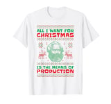 Karl Marx Christmas All I Want is the Means of Production T-Shirt