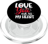 Love you with all my heart PopSockets PopGrip for MagSafe