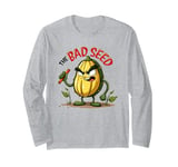 The Bad Seed Quote Funny Kids Boys Girls for Toddlers Long Sleeve T-Shirt