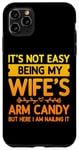 Coque pour iPhone 11 Pro Max Ce n'est pas facile d'être le bonbon pour les bras de ma femme - Funny Husband