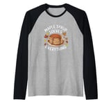 Maple Syrup Solves Everything Funny Yummy Food Fall Leaves Raglan Baseball Tee