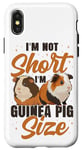 iPhone X/XS Guinea Pig I'm Not Short I'm Guinea Pig Size Case