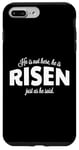 Coque pour iPhone 7 Plus/8 Plus He Is Not Here He Has Risen Bible Verse Femme Christian Girl