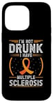 Coque pour iPhone 14 Pro Max Soutien de sensibilisation à la sclérose en plaques « I'm Not Drunk I Have MS MS »