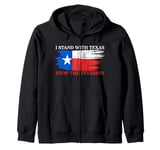 I Stand With Texas Stop the Invasion Zip Hoodie