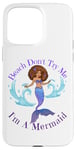 Coque pour iPhone 15 Pro Max Beach Don't Try Me I'm A Mermaid Funny Black Sirmaids Women