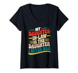 Womens My Daughter-in-Law Is the Daughter I Never Had Funny Quote V-Neck T-Shirt