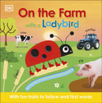 On the Farm with a Ladybird  With fun trails to follow and first words