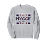 Hygge Time, Enjoying Simple Things in Life Sweatshirt