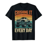 Crushing It Every Day Monster Truck T-Shirt