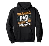 Coffee And Bad Jokes Papa Daddy Joke Father Funny Dad Jokes Pullover Hoodie