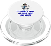 Pitching a Tent at Camp Law and Order Funny Humor PopSockets PopGrip for MagSafe