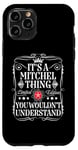 Coque pour iPhone 11 Pro Le nom Mitchel est une histoire de Mitchell que vous ne comprendriez pas