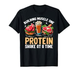 Building Muscle One Protein Shake at a Time Weight Lifting T-Shirt