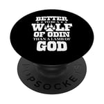 Better To Be A Wolf Odin Than A Lamb Of God Viking PopSockets Swappable PopGrip