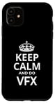 Coque pour iPhone 11 Superviseur VFX / Inscription amusante « Keep Calm And Do VFX! »