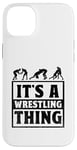 Coque pour iPhone 14 Plus C'est Wrestling Thing Grappling Wrestler